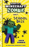 Diary of a Minecraft Zombie: School Daze