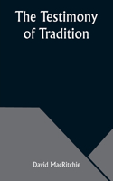 Testimony of Tradition