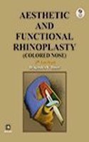 AESTHETIC AND FUNCTIONAL RHINOPLASTY (COLORED NOSE) (WITH CD ROM)