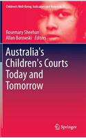 Australia's Children's Courts Today and Tomorrow