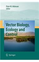 Vector Biology, Ecology and Control