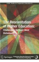 The Reorientation of Higher Education - Challenging the East-West Dichotomy