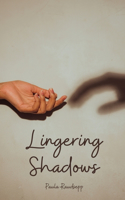 Lingering Shadows