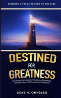 Destined for Greatness