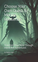 Choose Your Own Quest to Mental Resilience