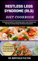 Restless Legs Syndrome (Rls) Diet Cookbook