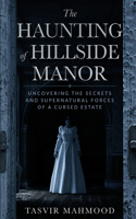 Haunting of Hillside Manor