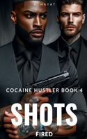 Shots Fired: A Dark Organized Crime Romantic Thriller