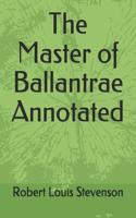 The Master of Ballantrae Annotated