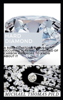 Hard Diamond