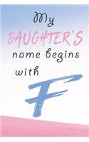 My DAUGHTER'S name begins with