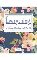 Everything is Always Working Out For Me 2020-2021 Planner