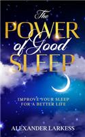 The Power Of Good Sleep