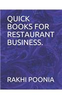 Quick Books for Restaurant Business.