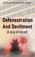 Defenestration And Devilment