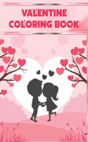 Valentine Coloring Book: Valentine Day Coloring Book for Kids, Toddler and Preschool Coloring page is full of high-quality illustrations in black and white