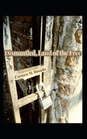 Dismantled, Land Of The Free.