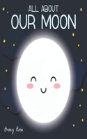 All About our Moon