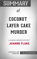 Summary of Coconut Layer Cake Murder: A Hannah Swensen Mystery: Conversation Starters