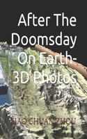 After The Doomsday On Earth-3D Photos