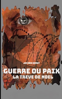 Guerre ou Paix