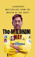 The M.S. Dhoni Way - Ladership Masterclass from the Master of the Craft