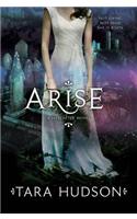 Arise
