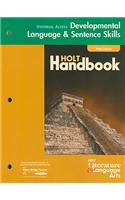 Universal Access Developmental Language & Sentence Skills: Holt Literature & Language Arts, Fifth Course: Support for the Holt Handbook