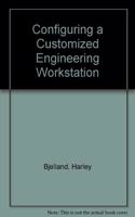 Configuring a Customized Engineering Workstation
