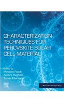 Characterization Techniques for Perovskite Solar Cell Materials