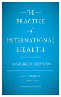 The Practice of International Health