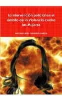 La intervención policial en el ámbito de la Violencia contra las Mujeres