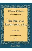 The Biblical Repository, 1833, Vol. 3: Nos. IX-XII (Classic Reprint): Nos. IX-XII (Classic Reprint)