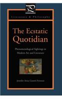 Ecstatic Quotidian