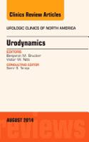 Urodynamics, An Issue of Urologic Clinics: Volume 41-3(Volume 41-3 The Clinics: Internal Medicine)
