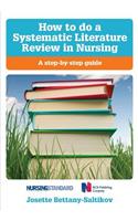 How to Do a Systematic Literature Review in Nursing