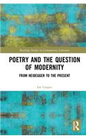 Poetry and the Question of Modernity