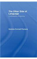 The Other Side of Language