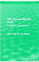 The Soviet Middle East (Routledge Revivals)
