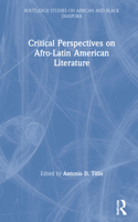 Critical Perspectives on Afro-Latin American Literature