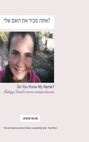Do You Know My Name?: Making Israel's Terror Victim's Known
