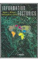 Information Tectonics - Space, Place & Technology in an Electronic Age
