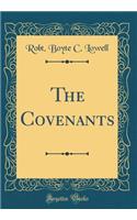 The Covenants (Classic Reprint)