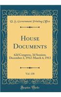 House Documents, Vol. 138: 62d Congress, 3d Session; December 2, 1912-March 4, 1913 (Classic Reprint)