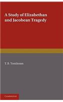 Study of Elizabethan and Jacobean Tragedy