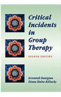 Critical Incidents in Group Therapy