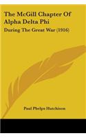 The McGill Chapter Of Alpha Delta Phi: During The Great War (1916)