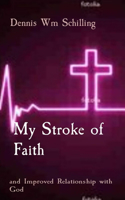 My Stroke of Faith