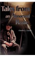 Tales from an Abnormal Reality