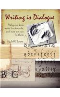 Writing Is Dialogue